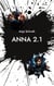 Anna 2.1 - Die Ganze Wahrheit