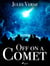 Off on a Comet