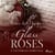 Glass Roses