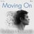 Moving On – Part Two