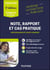Note, rapport et cas pratique - 5e éd. - Méthodologie et sujets corrigés - Catégories A et A+