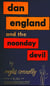 Dan England and the Noonday Devil
