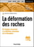 La déformation des roches - De l'analyse structurale à la mécanique de la lithosphère