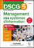 DSCG 5 Management des systèmes d'information - Fiches de révision - 3e éd.