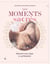 Nos moments sacrés - Honorer son corps et sa féminité
