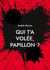 Qui t'a volée, Papillon ? - Polar-en-Provence