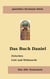 Das Buch Daniel - Zwischen Gott und Weltmacht