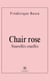 Chair rose - Nouvelles cruelles