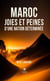 Maroc - Joies et peines d’une nation déterminée