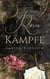 Rosenkämpfe - Historischer Roman