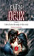 Entre deux - Tome 2 - Entre liens du sang et du cœur