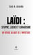 Laïdi : stupre, lucre et djihadisme - Un voyage au bout de l’imposture