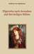 Pilgerreise nach Jerusalem und den heiligen Stätten - Peregrinatio Aetheriae (Vom Jahre 385 n. Chr.)