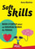 Soft Skills : mode d'emploi pour un nouveau monde du travail