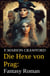 Die Hexe von Prag: Fantasy Roman