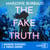 The Fake Truth