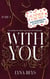 With you - Tome 1 - Le phénomène Wattpad