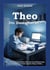 Theo - Die Dumpfbacke? - Freundschaft, Selbstakzeptanz und soziales Engagement - Die Reise des Erwachsenwerdens - Eine Story für Jugendliche im Alter von ca. 13 - 17 Jahre