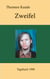 Zweifel - Tagebuch 1980