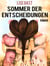 Sommer der Entscheidungen