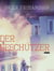 Der Beschützer – Psychothriller