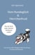 Vom Hundeglück & Herrchenfrust - Ein humorvoller Ratgeber über Erziehung, Training und Bindung