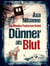 Dünner als Blut
