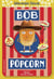 Bob Popcorn (Tome 1)