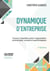 Dynamique d'entreprise - Trouver l'équilibre entre l'organisation économique, sociale et psychologique