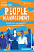 People management - Récit et outils pour comprendre et bien manager votre équipe