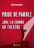 Prise de parole : joue-la comme au théâtre