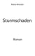 Sturmschaden - Roman