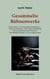 Gesammelte Bühnenwerke - Bäcker Petrus - Der erste Branntweinbrenner - Macht der Finsternis - Die Früchte der Bildung - Das Licht leuchtet in der Finsternis - Der lebende Leichnam - Er ist an allem schuld