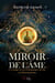 Miroir de l'âme - Un voyage vers la connaissance de soi et d'amour-propre