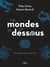 Les mondes du dessous : Curiosités sous-marines