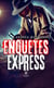 Enquêtes express