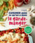 Cuisiner avec ce qu’on a  dans le garde-manger - 80 recettes savoureuses à faire avec des ingrédients simples