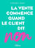 La vente commence quand le client dit non