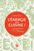 L'Énergie, ça se cuisine ! Des conseils simples et sur mesure pour une alimentation anti-fatigue