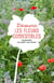 Découvrir les fleurs comestibles - Les identifier- les cueillir - les cuisiner