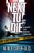 Next to Die