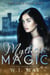Myths & Magic - The Kerrigan Kids, #2