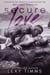 Secure Love - Wet & Wild Series, #3