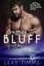 Crossing the Bluff - Mountain Millionaire Series, #2