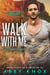 Walk With Me - Small Town Bachelor Romance, #4