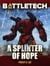 BattleTech: A Splinter of Hope - BattleTech Novella