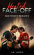 Heated Face-Off: M|M Hockey Romance - Love on the Ice Series, #3