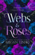 Webs & Roses: A Poetry Collection