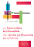 La Convention européenne des droits de l'Homme en schémas - A jour au 30 avril 2024