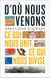 D'où nous venons. Ce qui nous unit, ce qui nous divise